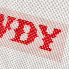 Load image into Gallery viewer, Howdy Needlepoint