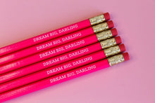 Load image into Gallery viewer, &quot;Dream Big, Darling&quot; Pencil Set
