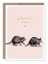 Load image into Gallery viewer, Raccoons Partners In Crime Love Card
