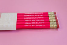 Load image into Gallery viewer, &quot;Dream Big, Darling&quot; Pencil Set
