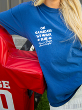 Load image into Gallery viewer, Gamedays We Wear Blue
