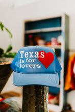 Load image into Gallery viewer, Texas is for Lovers Trucker Hat
