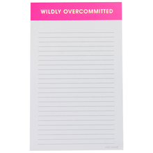 Load image into Gallery viewer, &quot;Wildly Overcommitted&quot; Notepad
